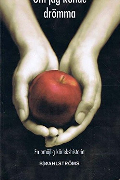 Cover Art for 9789132154577, Om jag kunde drömma by Stephenie Meyer