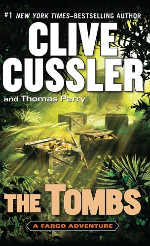 Cover Art for 9781594136535, The Tombs by Clive Cussler