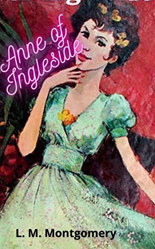 Cover Art for B08FBH436V, Anne of Ingleside by L. M. Montgomery