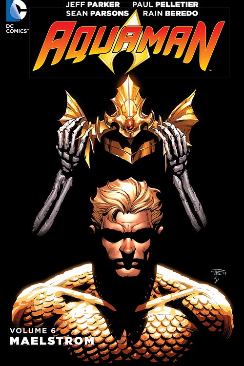 Cover Art for 9781401260965, Aquaman Vol. 6 Maelstrom by Jeff Parker
