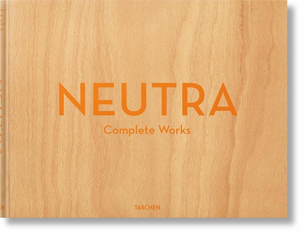 Cover Art for 9783836512442, Neutra, Complete Works by Barbara Lamprecht, Julius Shulman