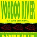 Cover Art for B00CRLGSSI, Voodoo River (Elvis Cole and Joe Pike Book 5) by Robert Crais