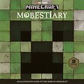 Cover Art for 9781405286022, Minecraft Mobestiary: An official Minecraft book from Mojang by Mojang AB