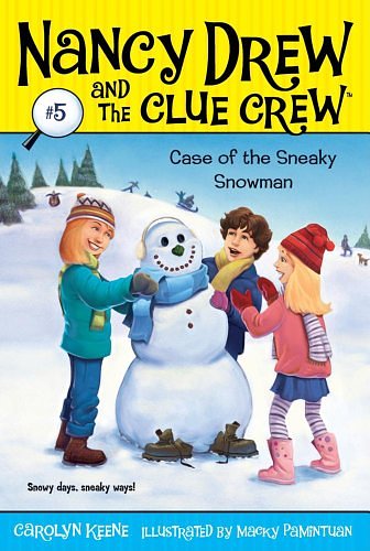 Cover Art for 9781599616407, Case of the Sneaky Snowman by Carolyn Keene