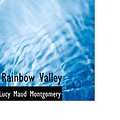 Cover Art for 9780554376776, Rainbow Valley by Lucy Maud Montgomery