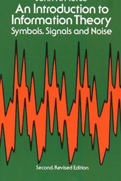 Cover Art for 9780486240619, An Introduction to Information Theory by John R. Pierce