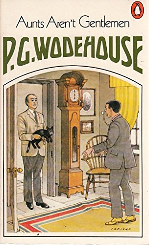 Cover Art for 9780140041927, Aunts aren't Gentlemen by P G. Wodehouse