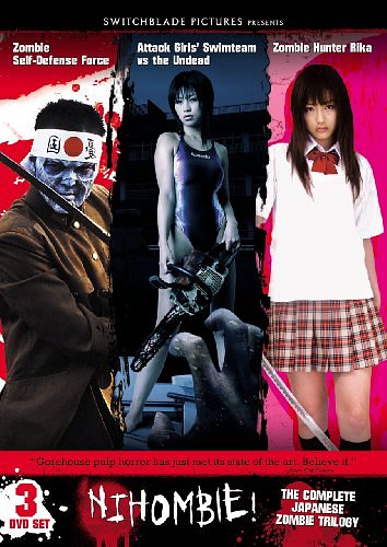 Cover Art for 0814131017819, Nihombie!: The Complete Japanese Trilogy (Zombie Self-Defense Force / Attack Girls' Swimteam vs. the Undead / Zombie Hunter Rika) by Unknown