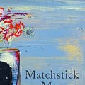 Cover Art for 9781788544665, Matchstick Man by Julia Kelly