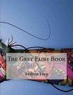 Cover Art for 9781517456955, The Grey Fairy Book by Andrew Lang