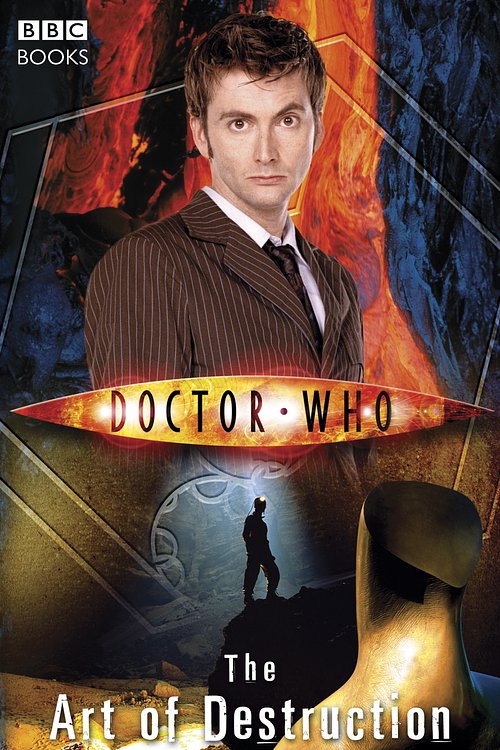 Cover Art for 9781849909877, Doctor Who: The Art of Destruction by Steve Cole