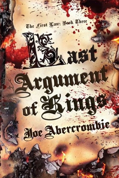 Cover Art for 9781591026907, Last Argument of Kings by Joe Abercrombie