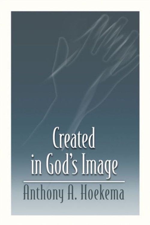 Cover Art for 9780802808509, Created in God's Image by Anthony A. Hoekema