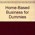 Cover Art for 9780613919951, Home-Based Business for Dummies by Paul Edwards