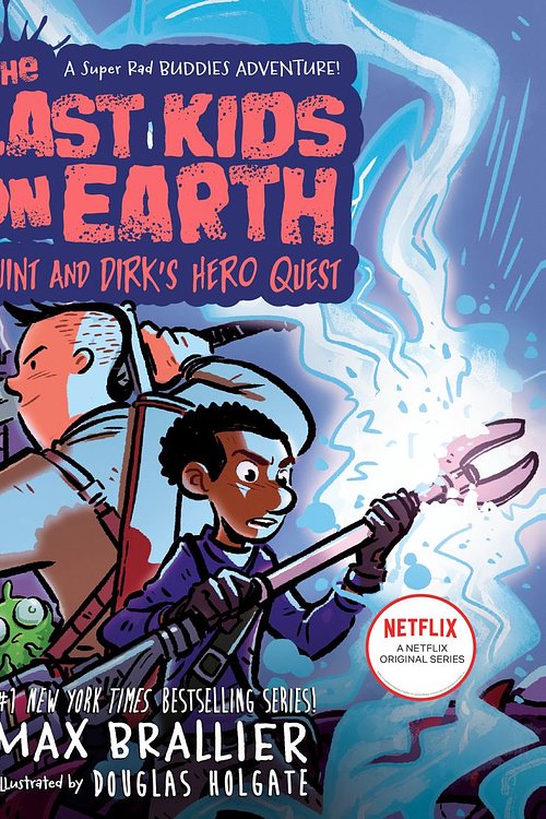 Cover Art for 9780593502815, The Last Kids on Earth: Quint and Dirk's Hero Quest by Max Brallier