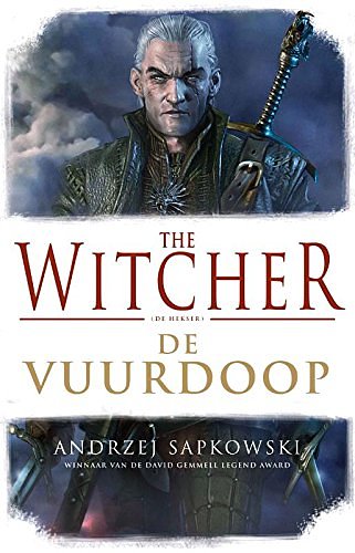 Cover Art for 9789024568185, De vuurdoop (The witcher) by Andrzej Sapkowski