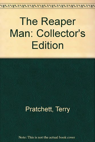 Cover Art for 9780575066564, The Reaper Man: Collector's Edition by Terry Pratchett