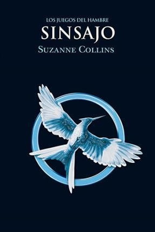 Cover Art for 9788492955312, Sinsajo by Suzanne Collins