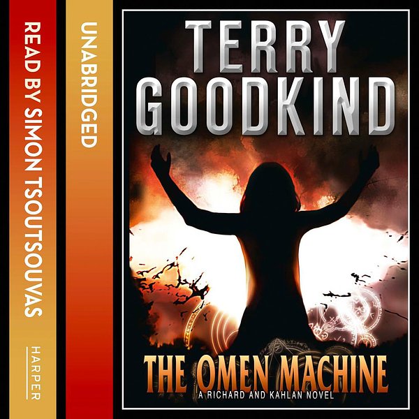 Cover Art for 9780007542338, The Omen Machine (A Richard and Kahlan novel) by Terry Goodkind