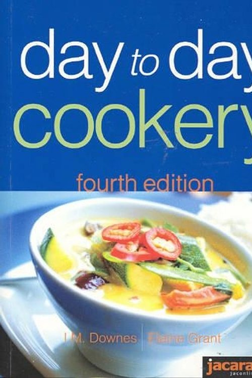 Cover Art for 9780701636210, Day to Day Cookery by I. M. Downes, Elaine Grant
