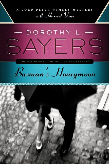 Cover Art for 9780062196576, Busman's Honeymoon by Dorothy L. Sayers