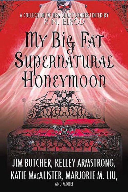 Cover Art for 9780312375041, My Big Fat Supernatural Honeymoon by Jim Butcher