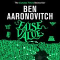 Cover Art for 9781473228276, False Value by Ben Aaronovitch