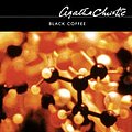 Cover Art for 9780007121113, Black Coffee by Agatha Christie