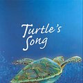 Cover Art for 9780702232190, Turtle's Song by Kim Michelle Toft, Alan Brown