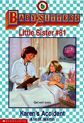 Karen's Accident (Baby-Sitters Little Sister)