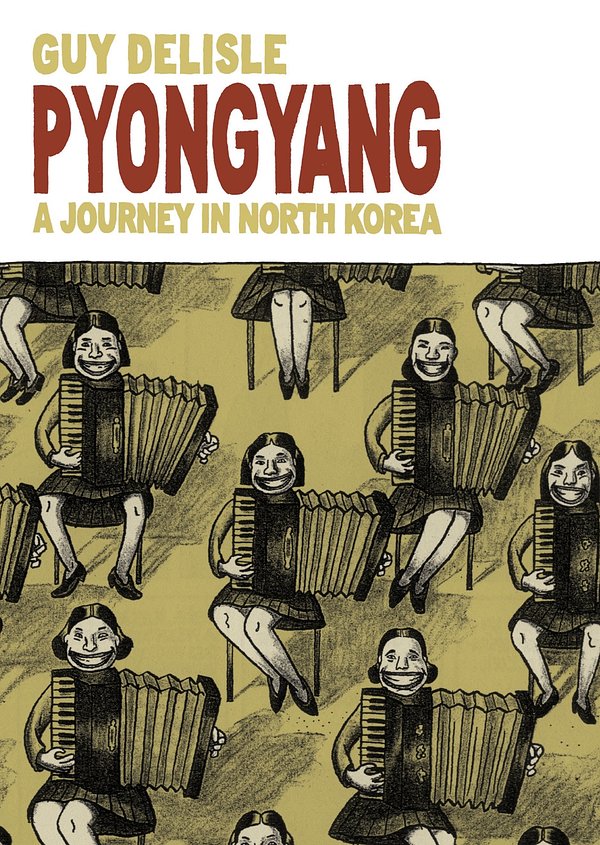 Cover Art for 9780224079907, Pyongyang: A Journey in North Korea by Guy Delisle