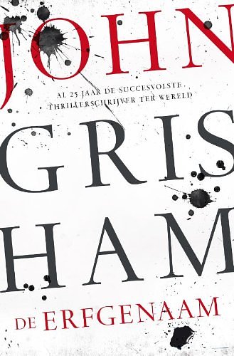 Cover Art for 9789400503557, De erfgenaam by John Grisham