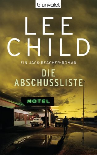 Cover Art for B004OL2APE, Die Abschussliste by Lee Child