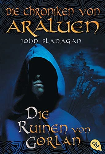 Cover Art for B00AG3AKE2, Die Chroniken von Araluen - Die Ruinen von Gorlan (German Edition) by John Flanagan