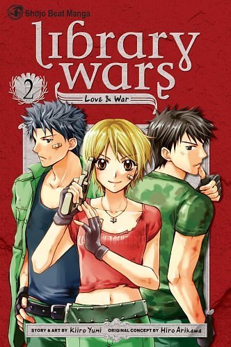 Cover Art for B00FDZK9V2, Library Wars: Love & War, Vol. 2 by Kiiro Yumi