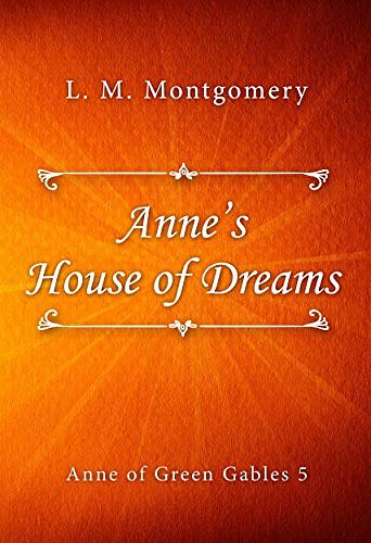 Cover Art for B07Q9HVDVY, Anne’s House of Dreams by L. M. Montgomery