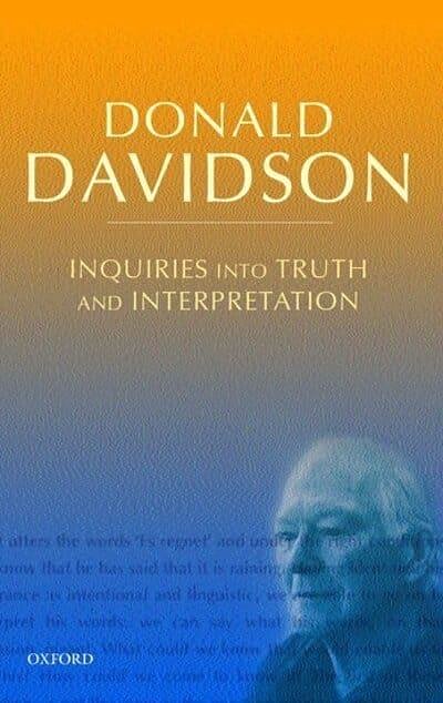Cover Art for 9780199246281, Inquiries into Truth and Interpretation by Donald Davidson, D. Davidson