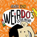 Cover Art for 9781338305623, WeirDo 3: Extra Weird by Anh Do