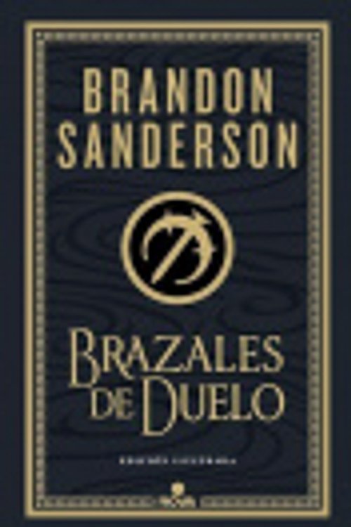 Cover Art for 9788410466074, Brazales de Duelo (edición ilustrada) (Wax & Wayne: edición ilustrada 3) by Brandon Sanderson