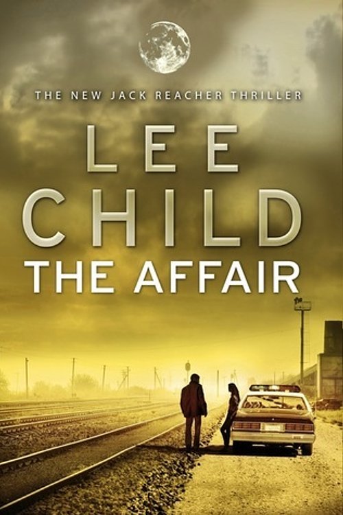Cover Art for 9780310223344, The Affair: (Jack Reacher 16) by Lee Child