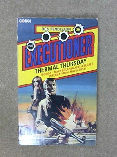 Executioner 36: Thermal Thursday
