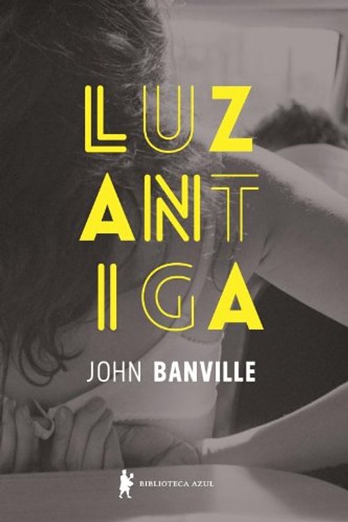 Cover Art for 9788525054111, Luz Antiga by John Banville