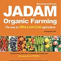 Cover Art for B08T88HSHD, JADAM Organic Farming: ULTRA Powerful Pest and Disease Control Solution, Make all-Natural Pesticide, The way to Ultra-Low-Cost agriculture! by Youngsang Cho