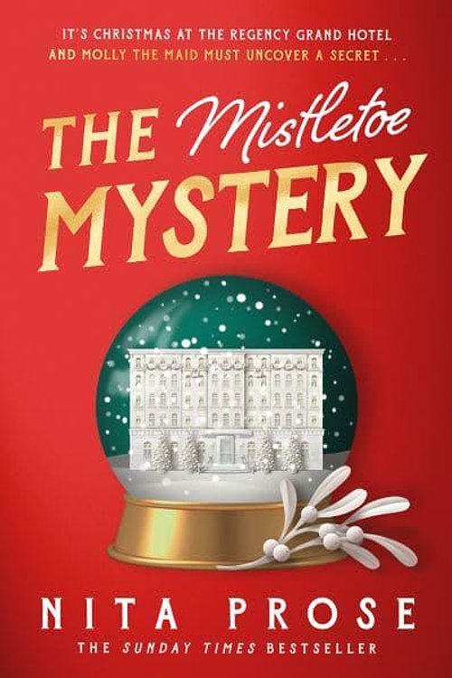 Cover Art for 9780008713324, The Mistletoe Mystery by Nita Prose