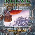 Cover Art for 9788576795032, Ouro Do Predador by Philip Reeve