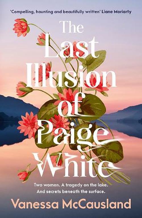 Cover Art for 9781460762929, The Last Illusion of Paige White by 
                                            
                            Vanessa McCausland                        
                                    