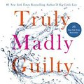 Cover Art for 9781250069795, Truly Madly Guilty by Liane Moriarty