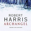 Cover Art for 9781856863902, Archangel by Robert Harris