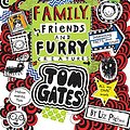 Cover Art for 9781443148269, Tom Gates #12: Family, Friends and Furry Creatures by Liz Pichon