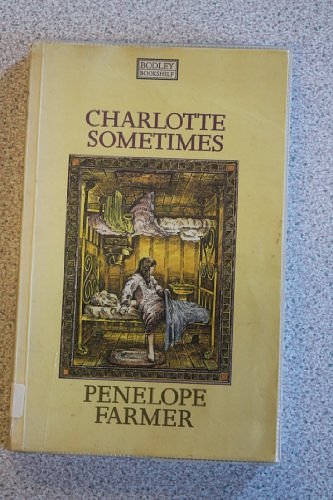 Cover Art for 9780370308234, Charlotte Sometimes by Penelope Farmer